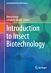 Introduction to Insect Biotechnology