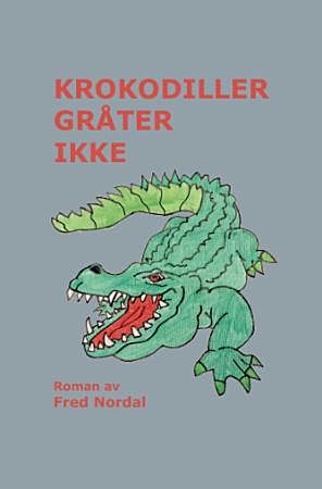 Krokodiller gråter ikke