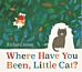 Where Have You Been, Little Cat?