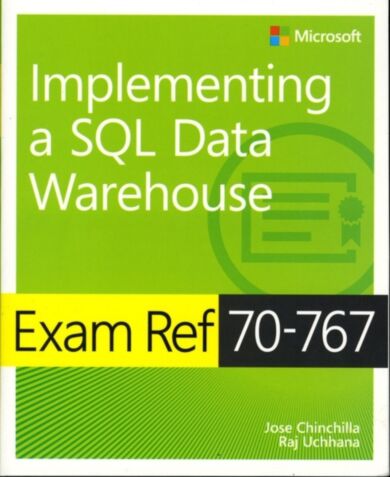 Exam Ref 70-767 Implementing a SQL Data Warehouse