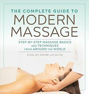 Complete guide to modern massage