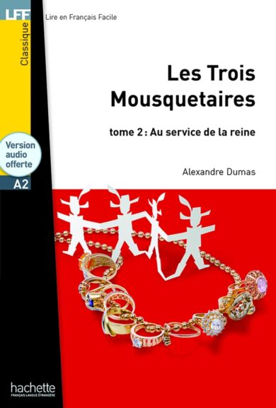 Les Trois Mousquetaires tome 2