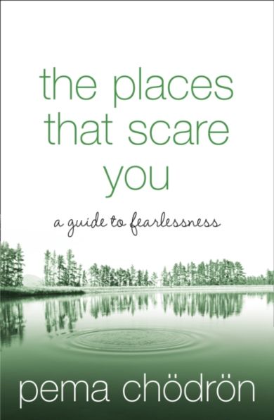 The Places That Scare You