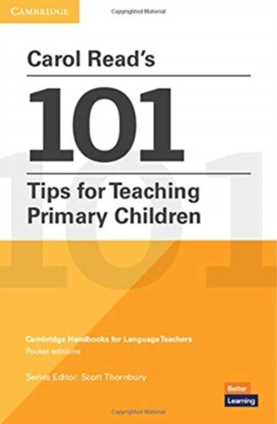 Carol Read¿s 101 Tips for Teaching Primary Children Paperback Pocket Editions