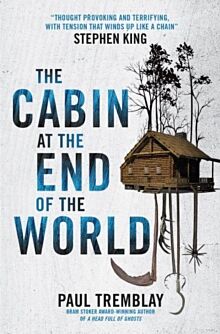 The Cabin at the End of the World (movie tie-in edition)