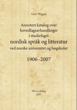 Annotert katalog over hovedfagsavhandlinger i studiefaget nordisk språk og litteratur ved norske uni