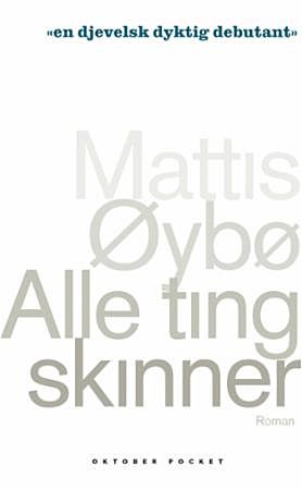 Alle ting skinner