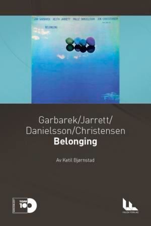 Garbarek, Jarrett, Danielsson, Christensen: Belonging