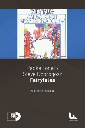 Radka Toneff, Steve Dobrogosz: Fairytales