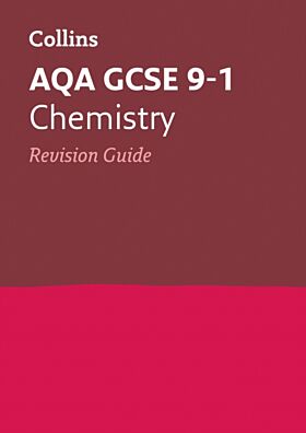 AQA GCSE 9-1 Chemistry Revision Guide