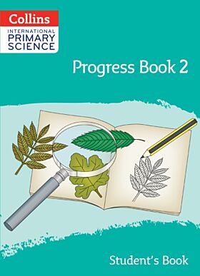 International Primary Science Progress Book Student¿s Book: Stage 2