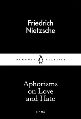 Aphorisms on Love and Hate