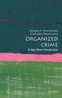 Organized Crime: A Very Short Introduction