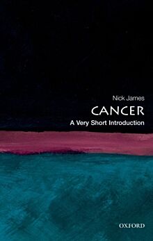 Cancer: A Very Short Introduction