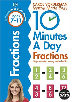 10 Minutes A Day Fractions, Ages 7-11 (Key Stage 2)