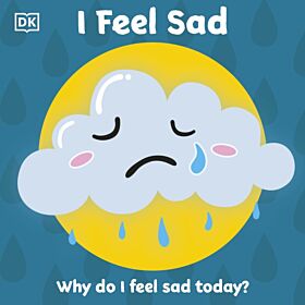 First Emotions: I Feel Sad