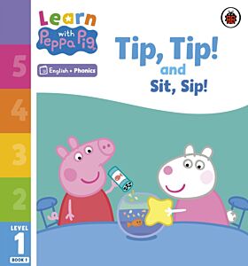 Learn with Peppa Phonics Level 1 Book 1 - Tip Tip and Sit Sip (Phonics Reader)