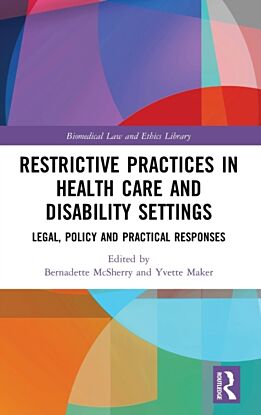 Restrictive Practices in Health Care and Disability Settings