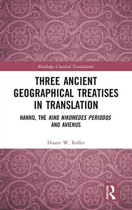 Three Ancient Geographical Treatises in Translation