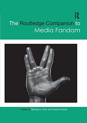 The Routledge Companion to Media Fandom