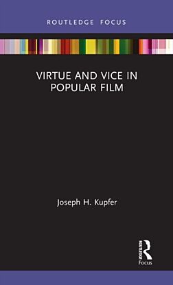 Virtue and Vice in Popular Film