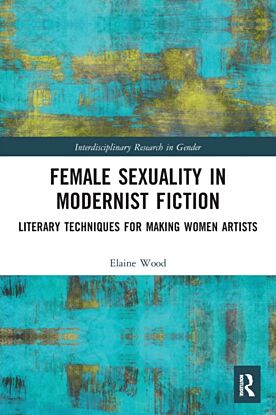 Female Sexuality in Modernist Fiction