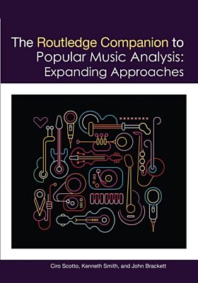 The Routledge Companion to Popular Music Analysis