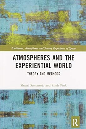 Atmospheres and the Experiential World