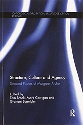 Structure, Culture and Agency