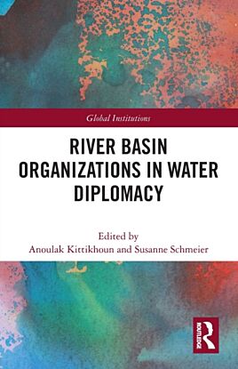 River Basin Organizations in Water Diplomacy