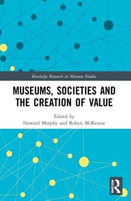 Museums, Societies and the Creation of Value