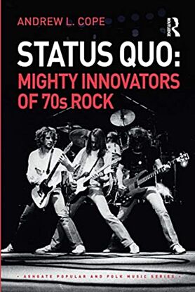 Status Quo: Mighty Innovators of 70s Rock