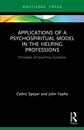 Applications of a Psychospiritual Model in the Helping Professions