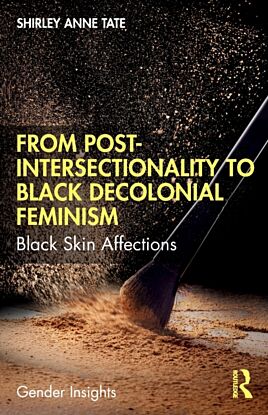 From Post-Intersectionality to Black Decolonial Feminism