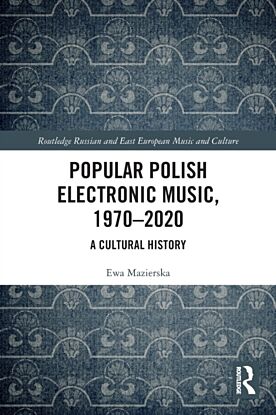 Popular Polish Electronic Music, 1970¿2020