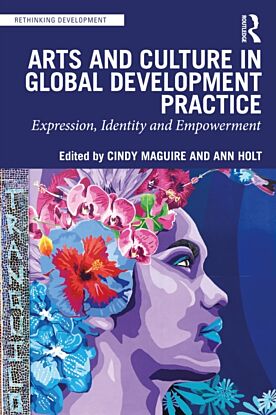 Arts and Culture in Global Development Practice