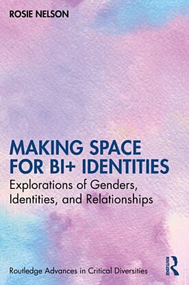 Making Space for Bi+ Identities