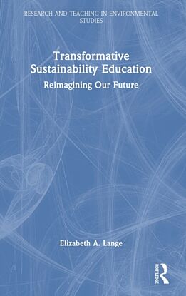 Transformative Sustainability Education