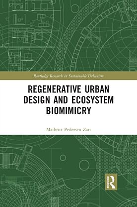 Regenerative Urban Design and Ecosystem Biomimicry