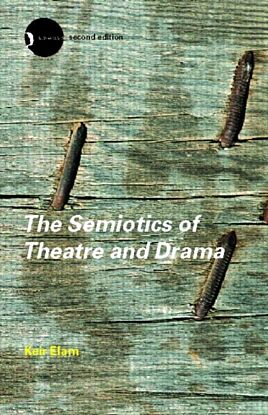 The Semiotics of Theatre and Drama