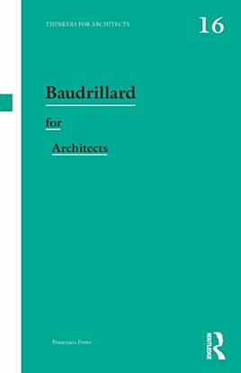 Baudrillard for Architects