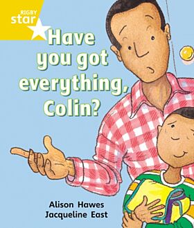 Rigby Star Guided 1 Yellow Level: Have you got Everything Colin? Pupil Book (single)