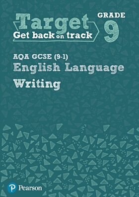 Target Grade 9 Writing AQA GCSE (9-1) English Language Workbook