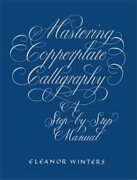 Mastering Copperplate Calligraphy