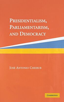 Presidentialism, Parliamentarism, and Democracy