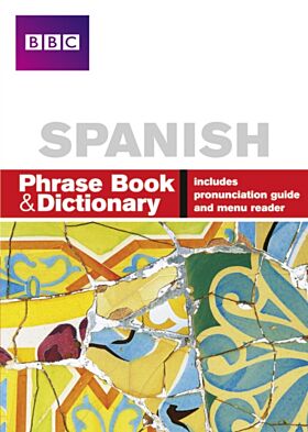 BBC SPANISH PHRASE BOOK & DICTIONARY