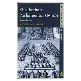 Elizabethan Parliaments 1559-1601