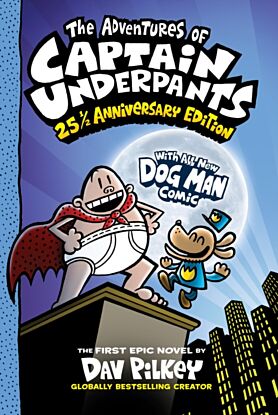 The Adventures of Captain Underpants: 25th Anniversary Edition