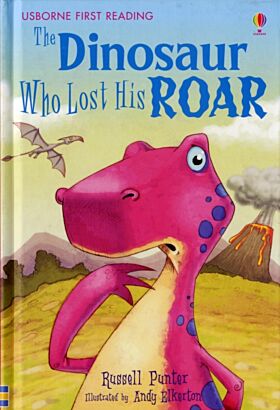 Dinosaur Tales: The Dinosaur Who Lost His Roar