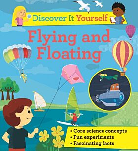 Discover It Yourself: Flying and Floating